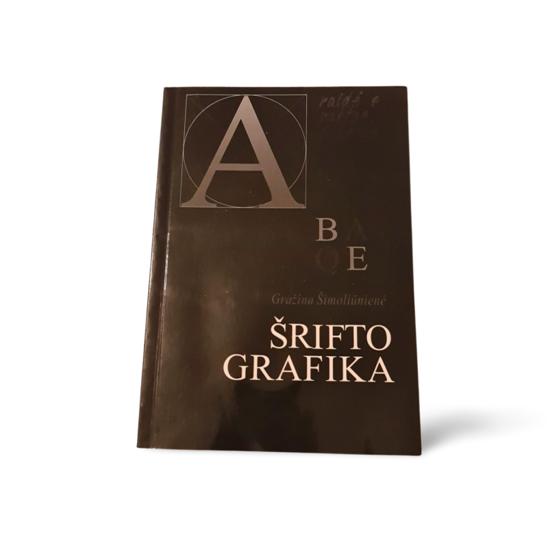Šrifto grafika  Gražina Šimulynienė