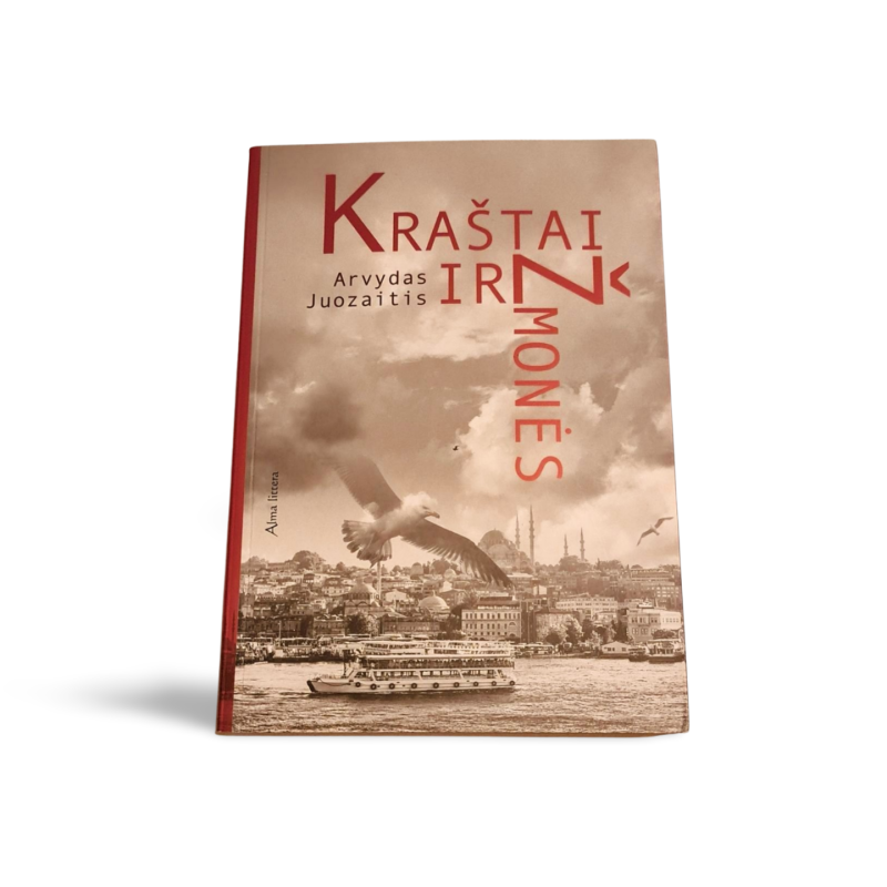 Kraštai ir žmonės  Arvydas Juozaitis