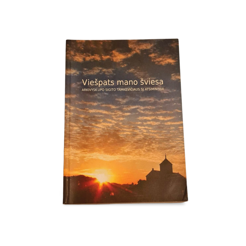 Viešpats mano šviesa: Arkivyskupo Sigito Tamkevičiaus SJ atsiminimai