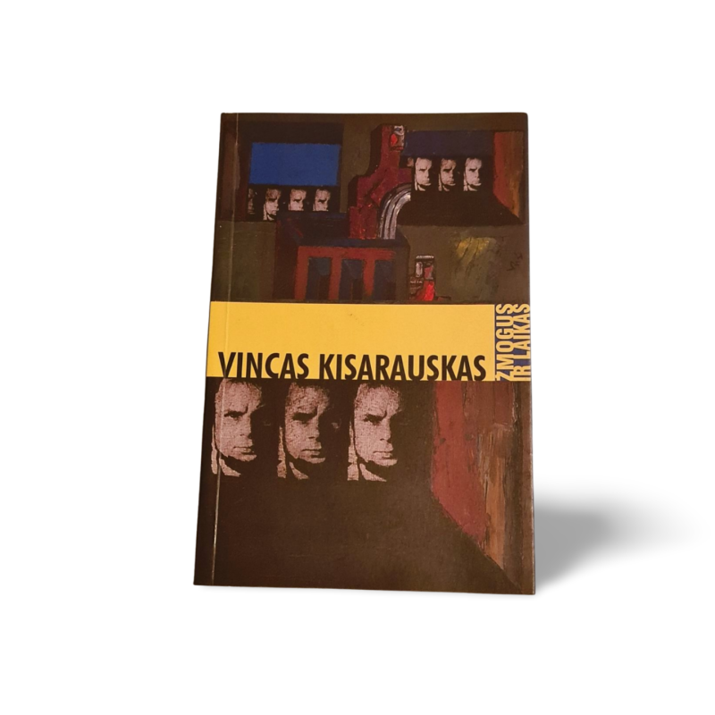 Vincas Kisarauskas  Žmogus ir laikas