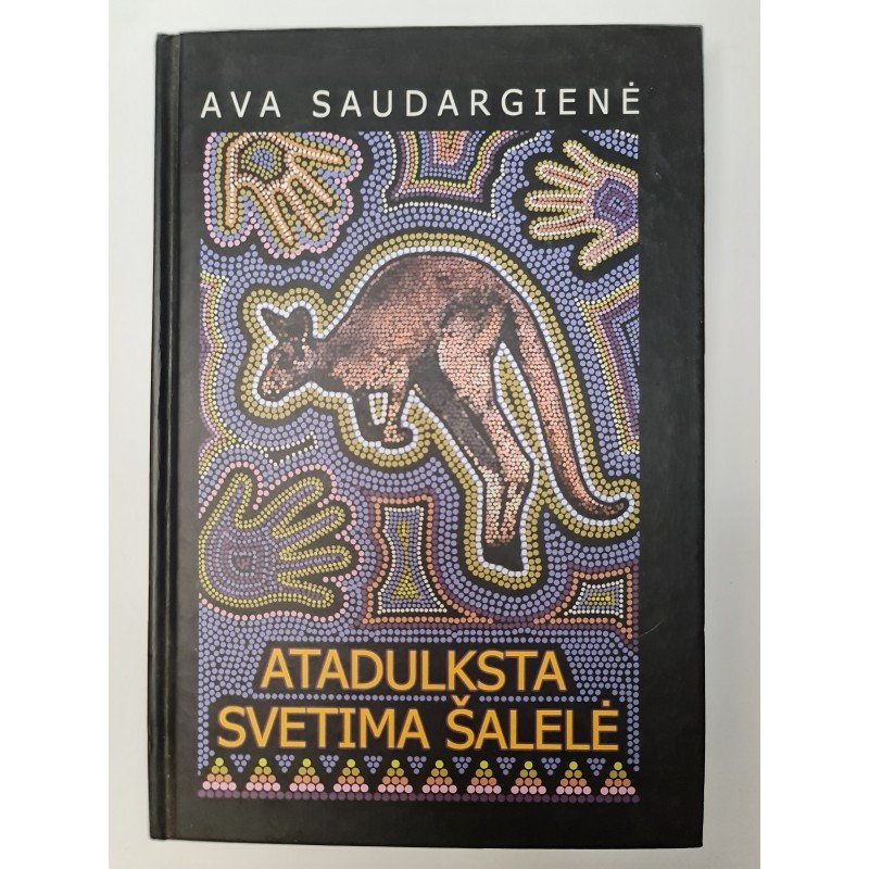 Atadulksta Svėtima Šalėlė  Ava Saudargienė