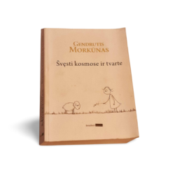 Gendrutis Morkūnas  Švęsti kosmose ir tvarte
