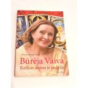 Artūras Maškevičius  Būrėja Vaiva. Kažkas ateina ir padeda