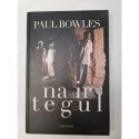 Na ir tegul – Paul Bowles