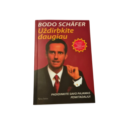 Uždirbkite daugiau  Bodo Schäfer