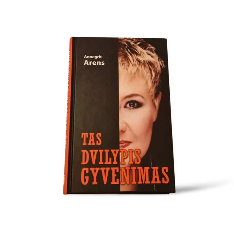 Tas dvilypis gyvenimas  Annegrit Arens
