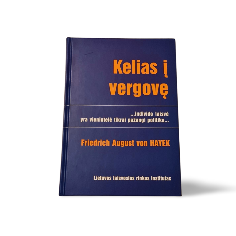 Kelias į vergovę  Friedrich August von Hayek