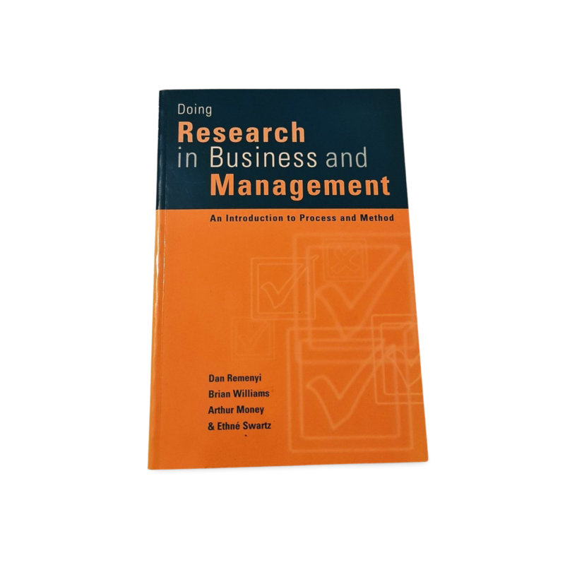 Doing Research in Business and Management – Dan Remenyi, Brian Williams, Arthur Money, Ethné Swartz