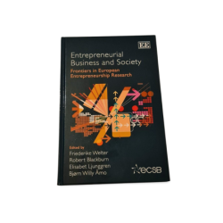 Entrepreneurial Business and Society  Friederike Welter, Robert Blackburn, Elisabet Ljunggren, Bjørn Willy Åmo