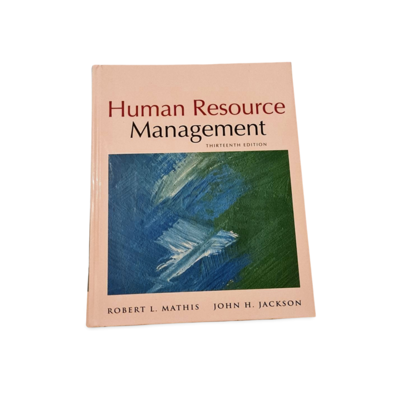 Human Resource Management  Robert L. Mathis, John H. Jackson