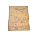 Kad tėvynė gyvuotų...  Kristina Mačiulytė