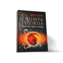 Trumpa istorija beveik apie viską Bill Bryson