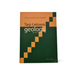 Povilas Kapustinskas Tarp Lietuvos geologų 1962 1984 m.