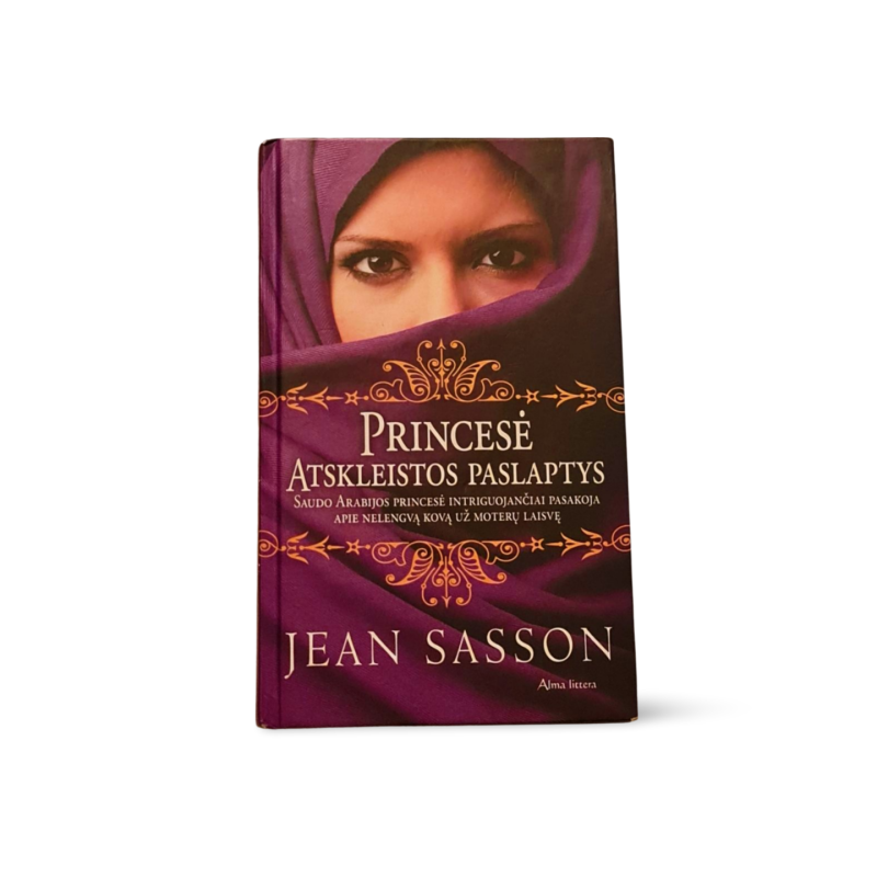 Jean Sasson Princesė Atskleistos paslaptys