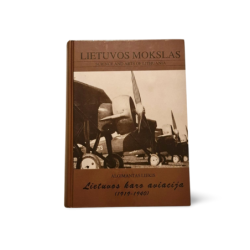 Lietuvos karo aviacija 1919 1940 Algimantas Liekis