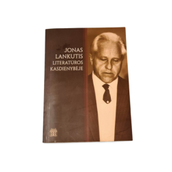 Literatūros kasdienybėje Jonas Lankutis
