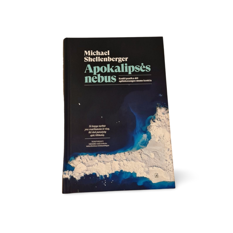 Apokalipsės nebus Michael Shellenberger