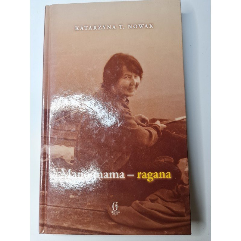Mano mama ragana pasakojimas apie Dorotą terakowską – Katarzyna T. Nowak