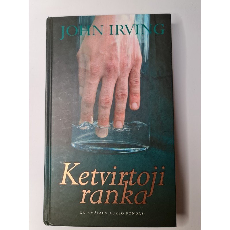 Ketvirtoji ranka – John Irving