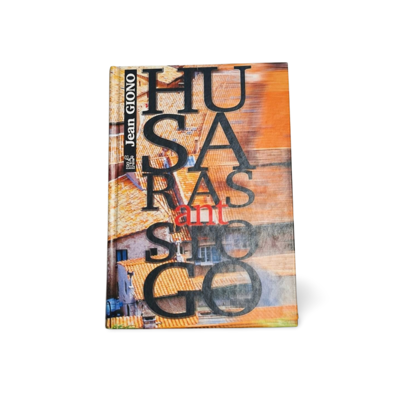 Husaras ant stogo Jean Giono