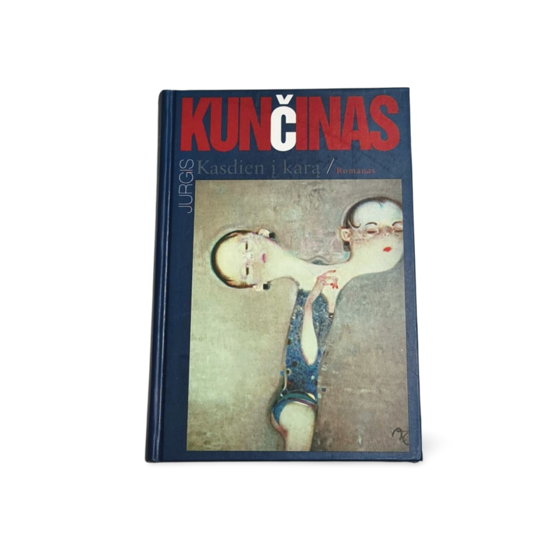 Kasdien į karą Jurgis Kunčinas