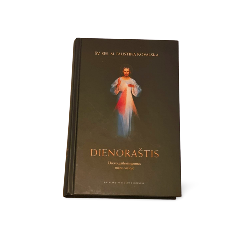 Dienoraštis Dievo gailestingumas mano sieloje Šv. ses. M. Faustina Kovalaska