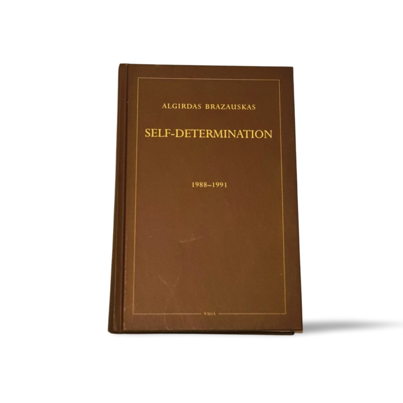 Self-Determination Algirdas Brazauskas