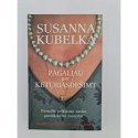 Pagaliau per keturiasdešimt – Susanna Kubelka