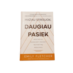 Emily Fletcher Mažiau stresuok daugiau pasiek