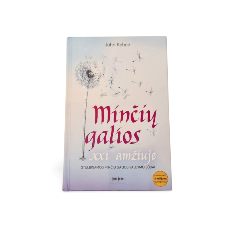John Kehoe Minčių galios XXI amžiuje