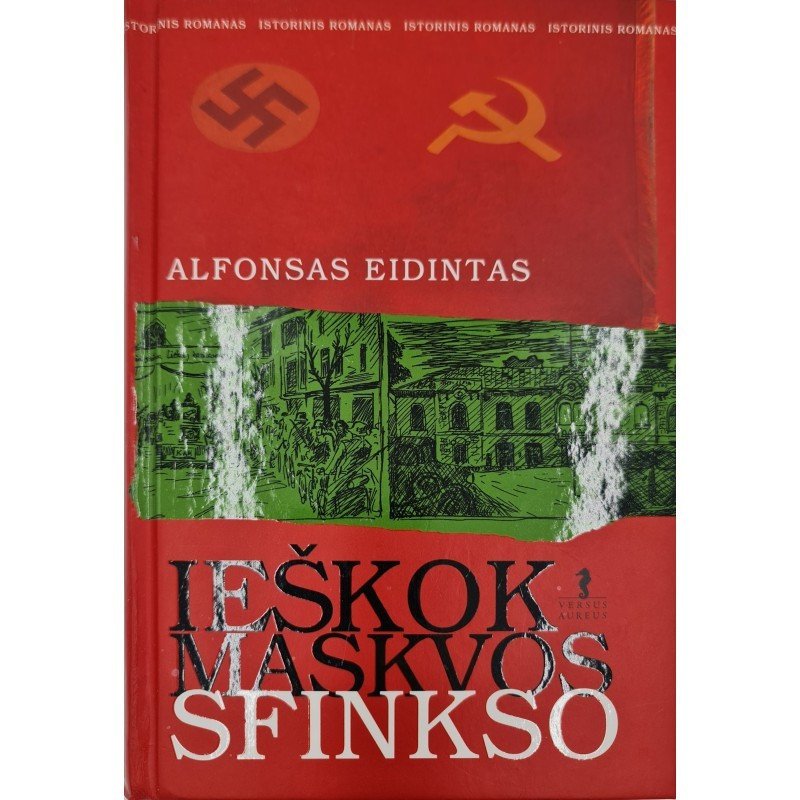 Ieškok Maskvos sfinkso – Alfonsas Eidintas