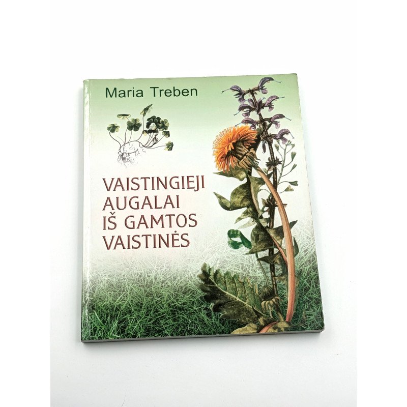 Maria Treben Vaistingieji augalai iš gamtos vaistinės