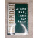 Kaip Įsigyti Draugų ir Daryti Įtaką Žmonėms  Dale Carnegie
