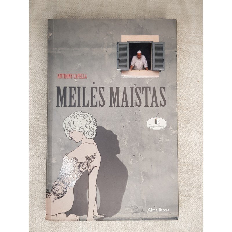 Meilės maistas – Capella Anthony