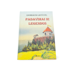 Ieva Bukienė Įdomiausi lietuvių padavimai ir legendos