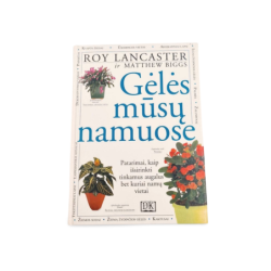 Gėlės mūsų namuose Roy Lancaster ir Matthew Biggs