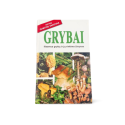 Grybai Išsamus grybų ir jų rinkimo žinynas