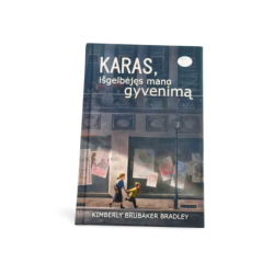 Karas išgelbėjęs mano gyvenimą Kimberly Brubaker Bradley