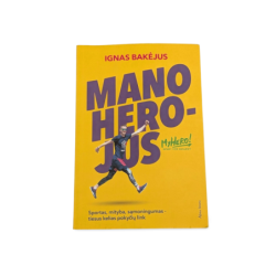 Mano herojus Ignas Bakėjus