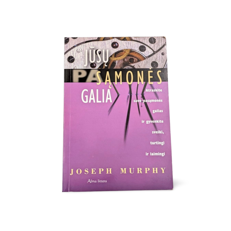 Jūsų pasąmonės galia Joseph Murphy