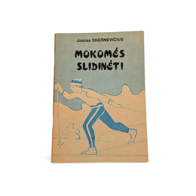 Mokomės slidinėti Juozas Skernevičius