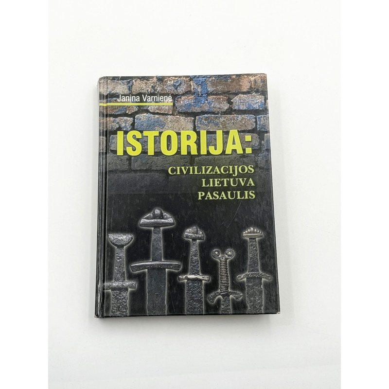 Istorija Civilizacijos Lietuva Pasaulis Janina Varnienė