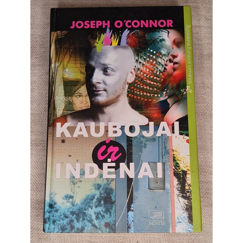 Kaubojai ir indėnai – Joseph O'Connor