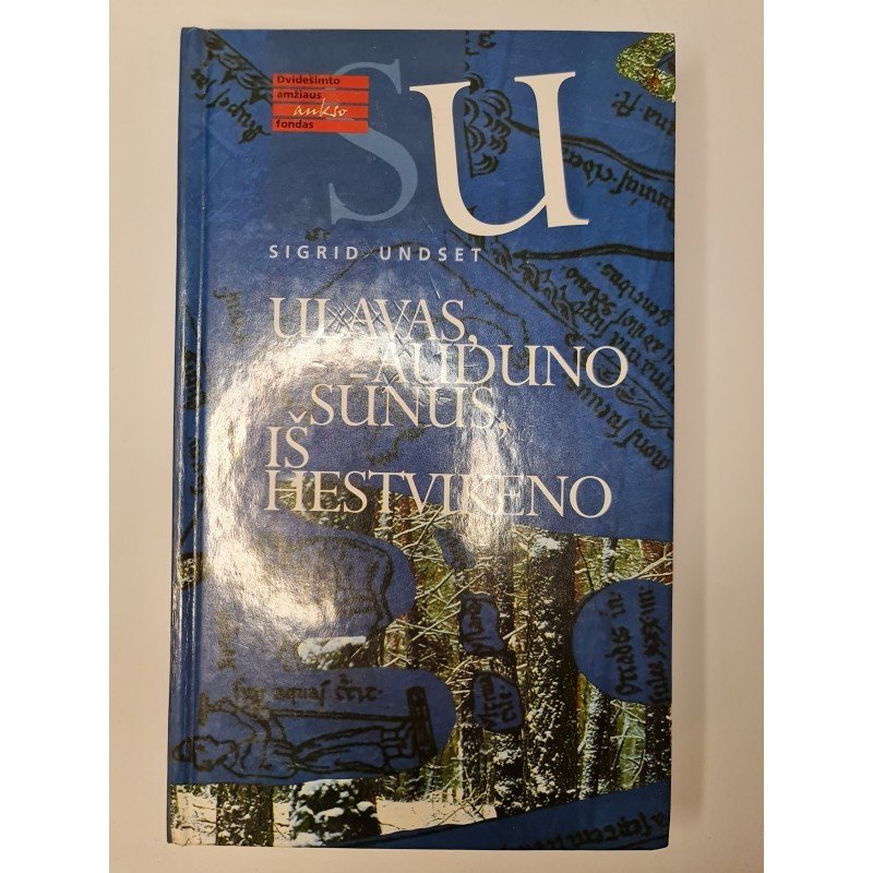 Ulavas, auduno sūnus, iš hestvikeno – Sigrid Undset