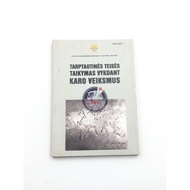Tarptautinės teisės taikymas vykdant karo veiksmus