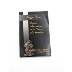 Dragon Bytes Chinese Information War Theory and Practice Timothy L. Thomas