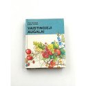 Vaistingieji augalai Vilma Kaunienė Egidijus Kaunas