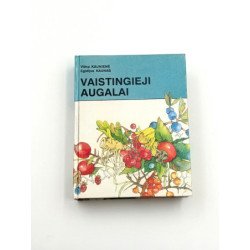Vaistingieji augalai Vilma Kaunienė Egidijus Kaunas