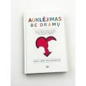 Auklėjimas be dramų – Daniel J. Siegel, Tina Payne Bryson