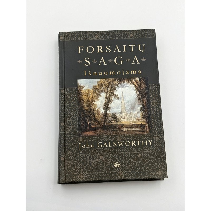 Forsaitų saga Savininkas, Kilpoje, Išnuomojama – John Galsworthy